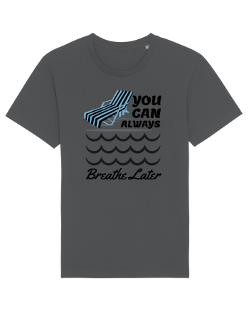 pentru pasionații de înot - You Can Always Breathe Later Anthracite