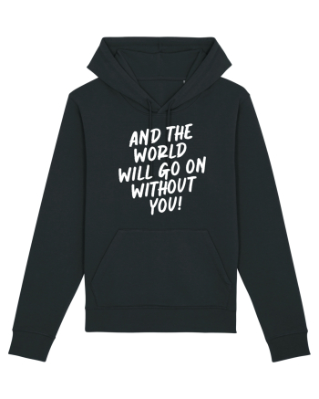 And the world Black