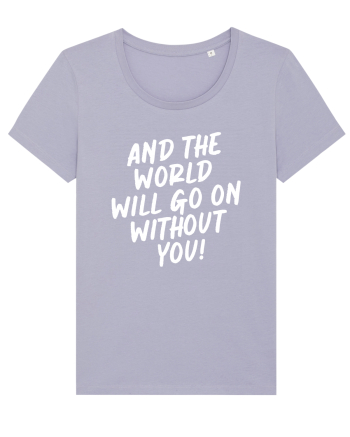 And the world Lavender