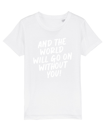 And the world White