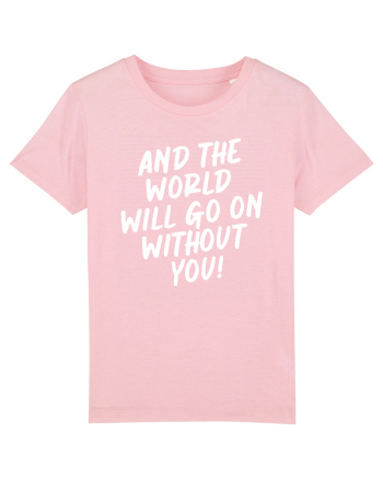 And the world Cotton Pink