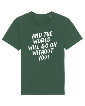 And the world Bottle Green