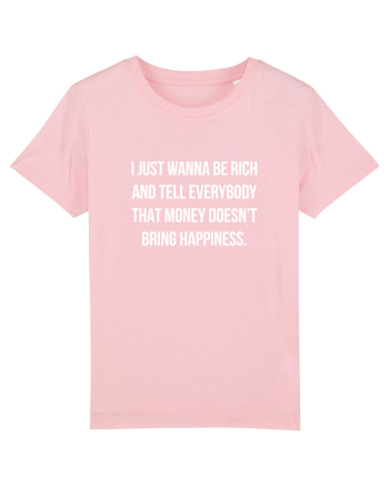 Just wanna be rich Cotton Pink