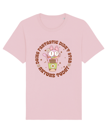 Doing Fantastic Didn't Stab Anyone Today Cotton Pink