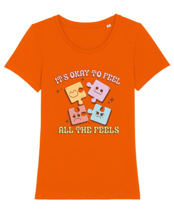 IT'S OKAY TO FEEL ALL THE FEELS Bright Orange