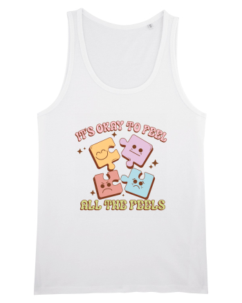 IT'S OKAY TO FEEL ALL THE FEELS White