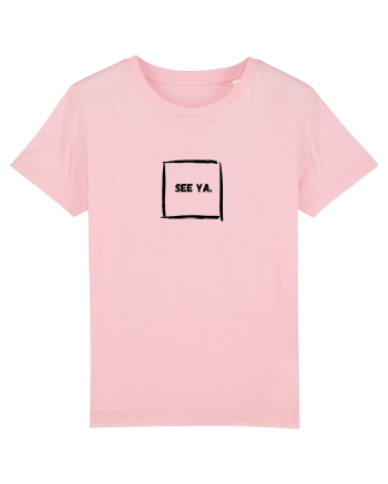 See Ya. Cotton Pink