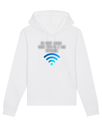 EU SUNT ACOLO UNDE WIFI E PUTERNIC White