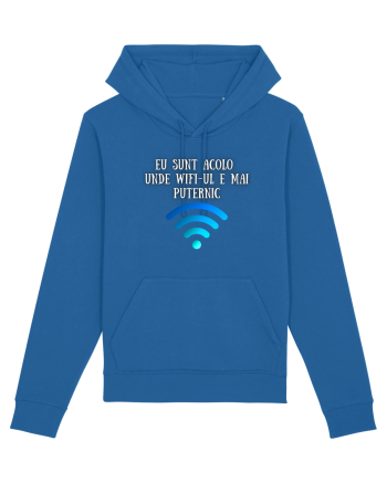 EU SUNT ACOLO UNDE WIFI E PUTERNIC Royal Blue