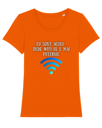 EU SUNT ACOLO UNDE WIFI E PUTERNIC Bright Orange