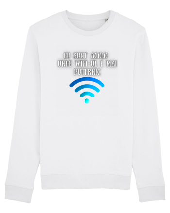 EU SUNT ACOLO UNDE WIFI E PUTERNIC White
