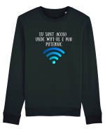 EU SUNT ACOLO UNDE WIFI E PUTERNIC Bluză mânecă lungă Unisex Rise