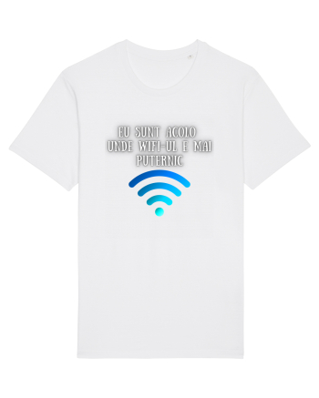 EU SUNT ACOLO UNDE WIFI E PUTERNIC White