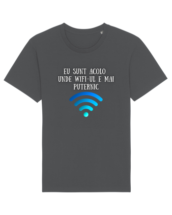 EU SUNT ACOLO UNDE WIFI E PUTERNIC Anthracite