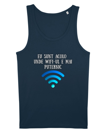 EU SUNT ACOLO UNDE WIFI E PUTERNIC Navy