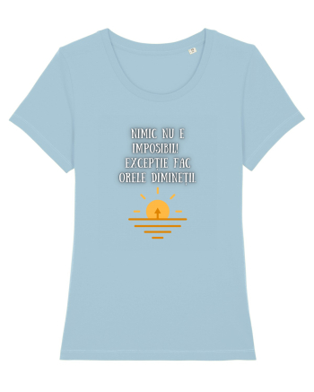 NIMIC NU E IMPOSIBIL! Sky Blue