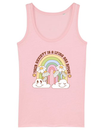 YOUR ANXIETY IS A LYING ASS BITCH Cotton Pink
