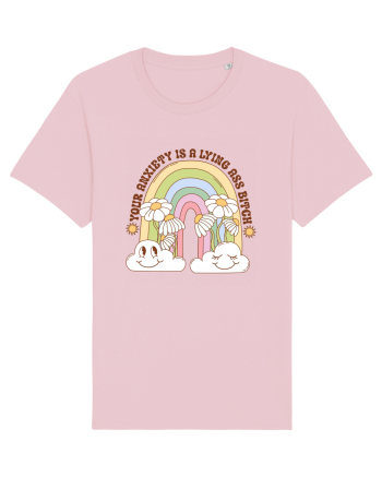 YOUR ANXIETY IS A LYING ASS BITCH Cotton Pink