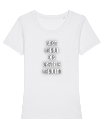SUNT GENIUL DIN SPATELE GENIULUI White