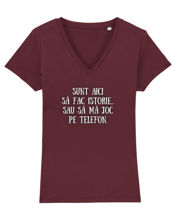 SUNT AICI SĂ FAC ISTORIE... Burgundy