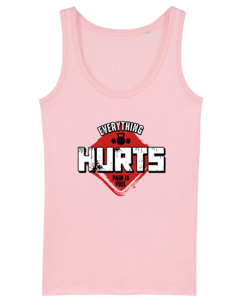 Everything Hurts Cotton Pink