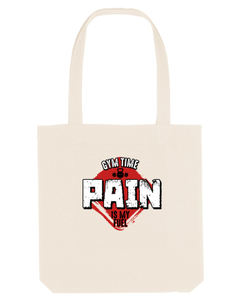 Pain is my FUEL Natural