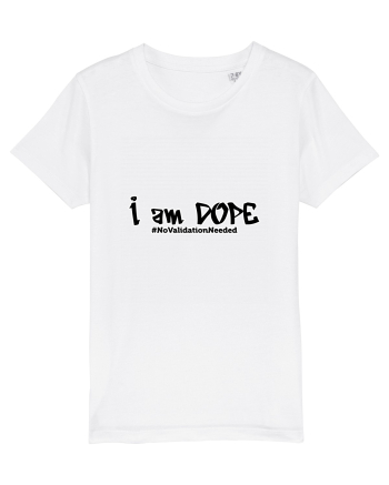 I am DOPE White