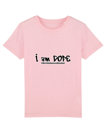 I am DOPE Cotton Pink