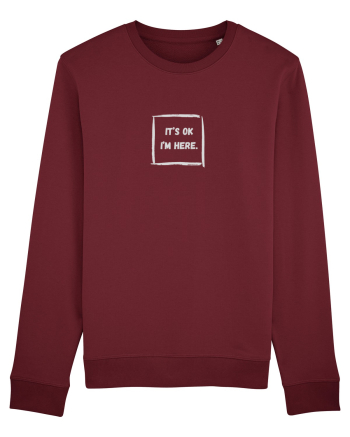 It's OK, I'm Here Burgundy