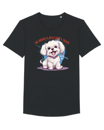 THE ANSWER IS BELLY RUBS & TREATS - Bichon Black