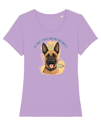 IF I HAVE 3 BALLS - Malinois Belgian Lavender Dawn
