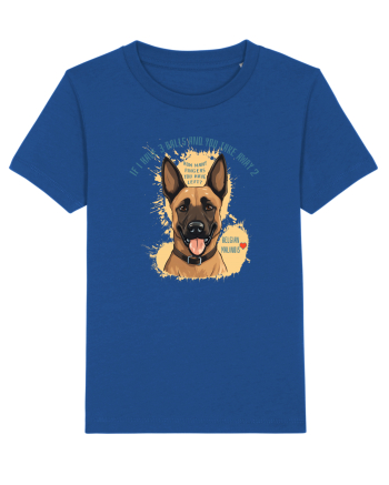 IF I HAVE 3 BALLS - Malinois Belgian Majorelle Blue
