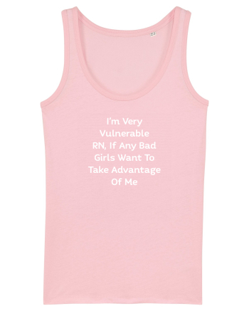 Very vulnerable right now Cotton Pink