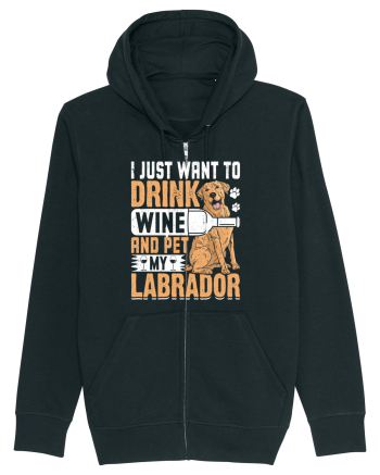 I JUST WANT TO DRINK WINE AND PET MY LABRADOR Black