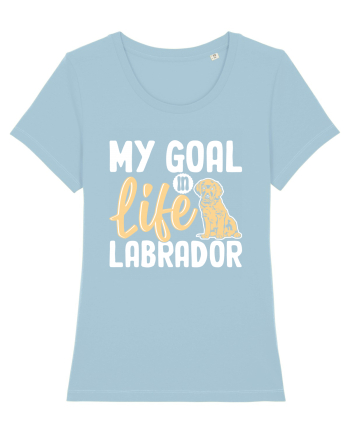 My Goal In Life Labrador Sky Blue