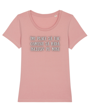 TRICOU - FAC OAMENII SĂ RÂDĂ Canyon Pink