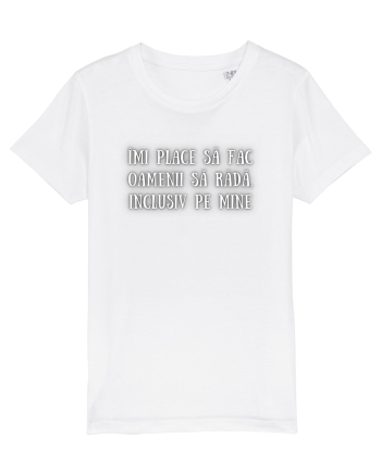 TRICOU - FAC OAMENII SĂ RÂDĂ White