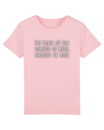 TRICOU - FAC OAMENII SĂ RÂDĂ Cotton Pink