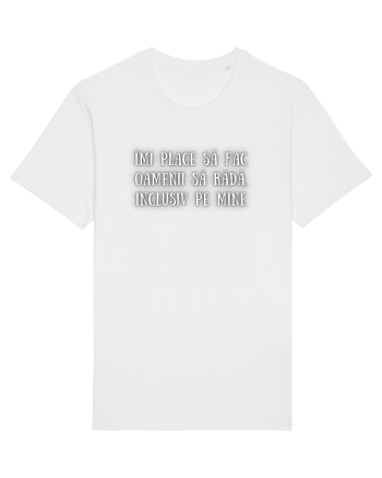 TRICOU - FAC OAMENII SĂ RÂDĂ White