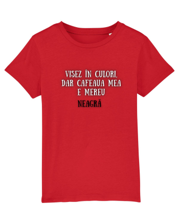 VISEZ ÎN CULORI Red