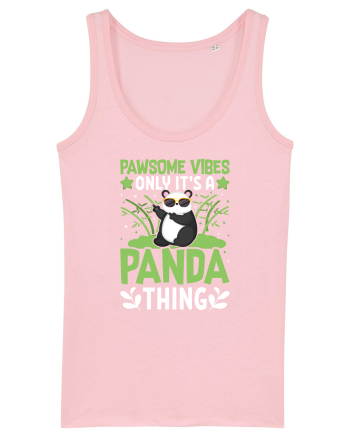 Pawsome vibes only it's a panda thing Cotton Pink