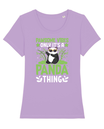 Pawsome vibes only it's a panda thing Lavender Dawn