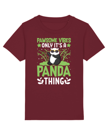Pawsome vibes only it's a panda thing Burgundy
