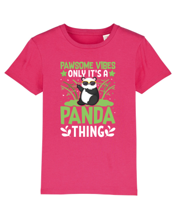 Pawsome vibes only it's a panda thing Raspberry