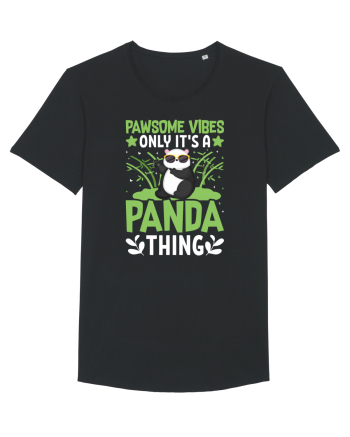 Pawsome vibes only it's a panda thing Black