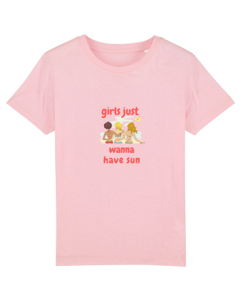 Girls Just Wanna Have Sun Cotton Pink