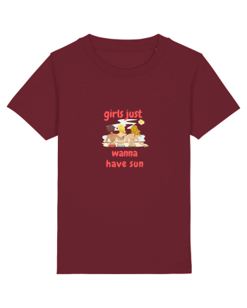 Girls Just Wanna Have Sun Burgundy