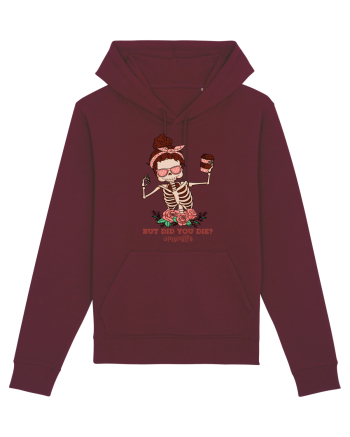 pentru mame moderne - But did you die Burgundy