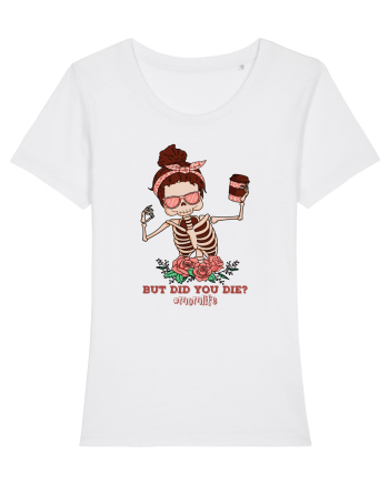 pentru mame moderne - But did you die White