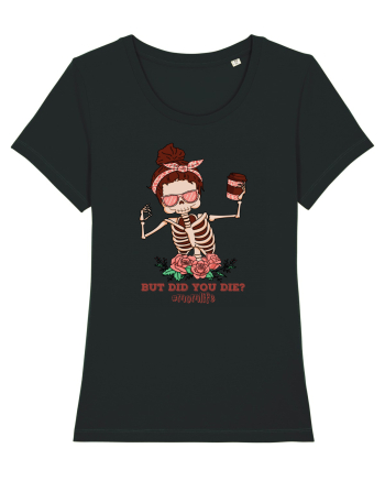 pentru mame moderne - But did you die Black
